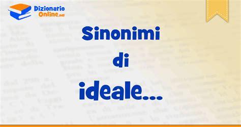 ideali sinonimi|ideale sinonimi.